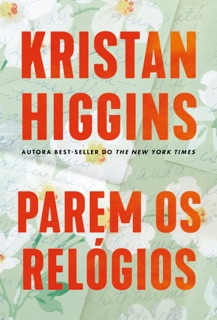 Parem os relógios – Sucesso no TikTok by Kristan Higgins