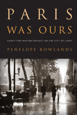 Paris Was Ours - Penelope Rowlands Cover Art
