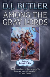 Among the Gray Lords - D.J. Butler