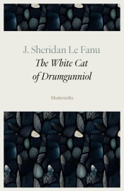 The White Cat of Drumgunniol - J. Sheridan Le Fanu