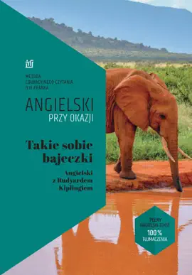 Read: Book Takie sobie bajeczki. Angielski z Rudyardem Kiplingiem