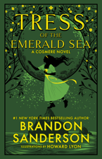 Tress of the Emerald Sea - Brandon Sanderson Cover Art