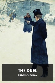 The Duel - Anton Chekhov & Constance Garnett