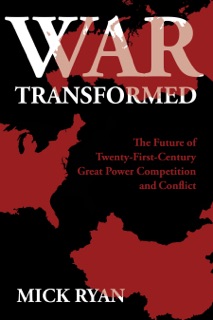 War Transformed by Mick Ryan