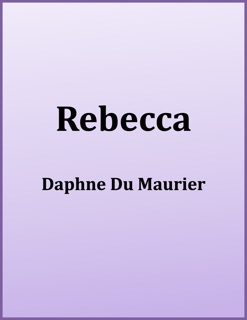 Rebecca by Daphne du Maurier