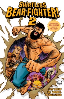Shirtless Bear-fighter! Vol. 2 by Jody LeHeup, Nil Vendrell & Dave Johnson