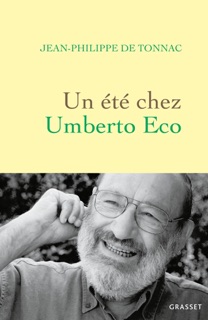 Un été chez Umberto Eco by Jean-Philippe de Tonnac