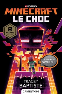 Minecraft officiel, T2 : Le Choc by Tracey Baptiste, Philippe Touboul & Ian Wilding