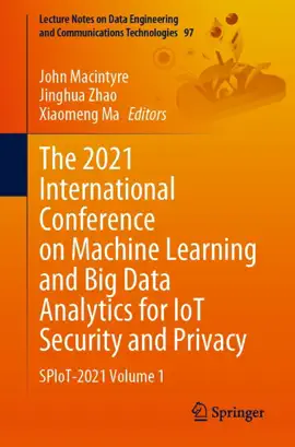Read: The Book 2021 International Conference on Machine Learning and Big Data Analytics for IoT Security and Privacy