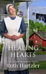 Healing Hearts by Ruth Hartzler Book Summary, Reviews and Downlod