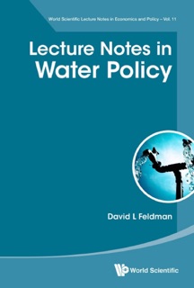 LECTURE NOTES IN WATER POLICY by David L. Feldman