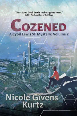 Read: Cozened: A Cybil Lewis SF Mystery Book