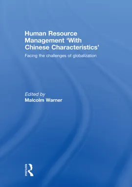 Human Resource Management ‘with Chinese Characteristics’