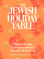 The Jewish Holiday Table - Naama Shefi &amp; Devra Ferst Cover Art