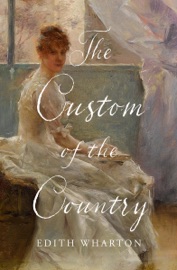 The Custom of the Country - Edith Wharton