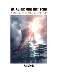 Six Months and Fifty Years by Mark Todd