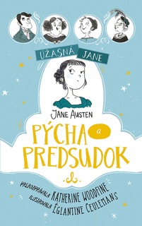 Úžasná Jane: Pýcha a predsudok by Katherine Woodfine