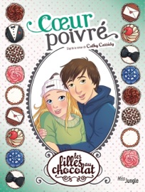 Les filles au chocolat - Tome 9 - Coeur Poivré - Véronique Grisseaux & Studio Yellowhale