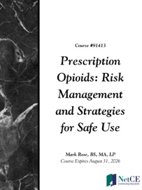 Prescription Opioids: Risk Management and Strategies for Safe Use - NetCE