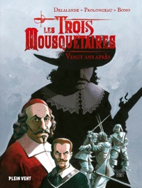 Vingt ans après - Alexandre Dumas, Hubert Prolongeau, Arnaud Delalande & Fabio Bono