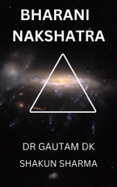Bharani Nakshatra - Dr Gautam DK