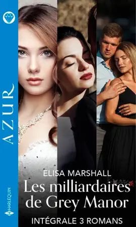 Read: Les milliardaires de Grey Manor - Intégrale 3 romans Book