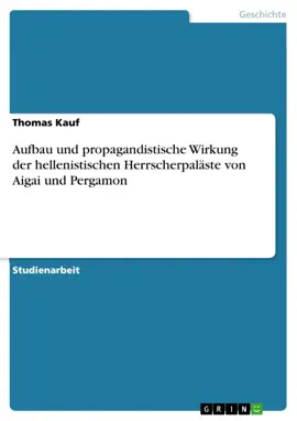 Read: Aufbau und propagandistische Wirkung der hellenistischen Herrscherpaläste Book von Aigai und Pergamon