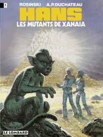 Hans - Tome 3 - Les Mutants de Xanaïa - Duchateau
