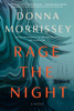 Rage the Night - Donna Morrissey