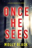 Book Once He Sees (A Claire King FBI Suspense Thriller—Book One)