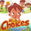 My Choices by Michael Gordon Book Summary, Reviews and Downlod