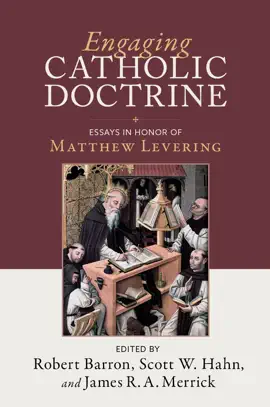 Engaging Catholic Doctrine: Essays in Honor of Matthew Levering
