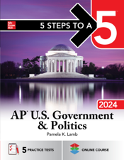 5 Steps to a 5: AP U.S. Government &amp; Politics 2024 - Pamela K Lamb Cover Art