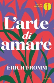 L'arte di amare - Erich Fromm