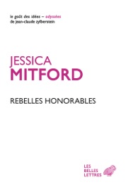Rebelles honorables - Jessica Mitford