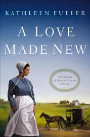 A Love Made New - Kathleen Fuller