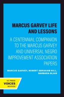 Marcus Garvey Life and Lessons by Marcus Garvey, Robert Abraham Hill & Barbara Blair