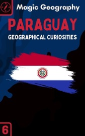 Paraguay - Magic Geography