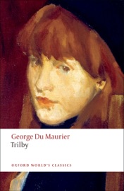 Trilby - George du Maurier & Elaine Showalter