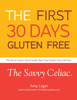 The First 30 Days Gluten Free - Amy Leger