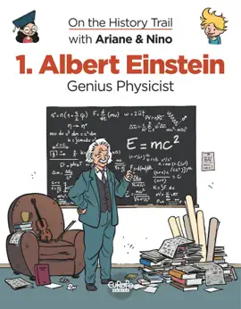 Read: On the History Trail with Ariane & Nino - Volume 1 Book - Albert Einstein - Genius Physicist