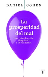 La prosperidad del mal - Daniel Cohen