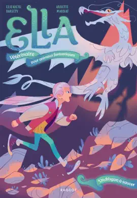 Read: Ella, vétérinaire pour animaux fantastiques - Un dragon à Book sauver