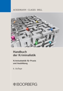 Handbuch der Kriminalistik by Rolf Ackermann, Horst Clages & Holger Roll