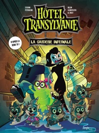 Hôtel Transylvania - Tome 2 - La garderie infernale - Stefan Petrucha