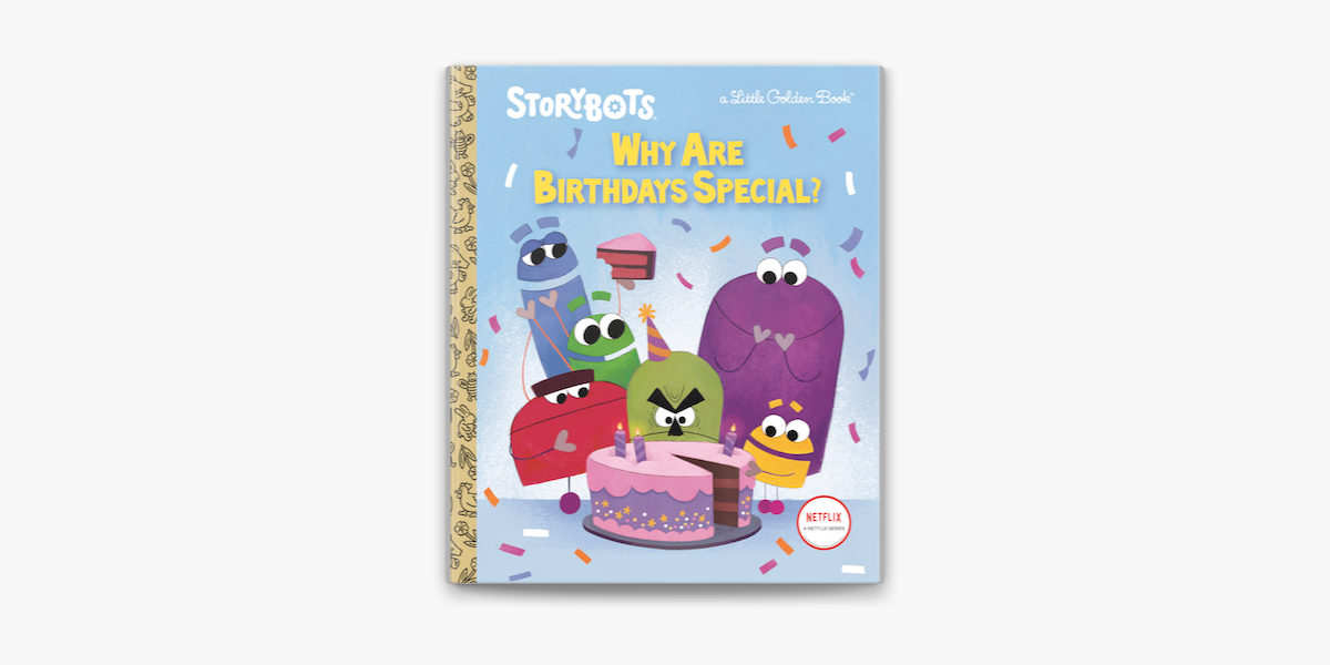 Why Are Birthdays Special? (StoryBots) by Scott Emmons: 9780593483312