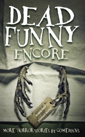 Dead Funny: Encore - Robin Ince & Johnny Mains
