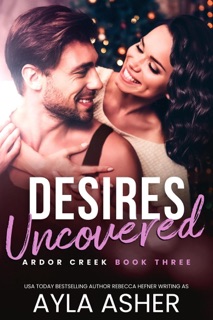 Desires Uncovered by Ayla Asher