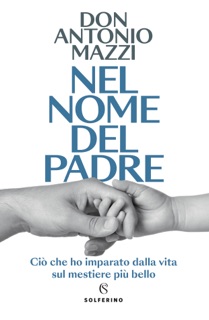 Nel nome del padre by don Antonio Mazzi
