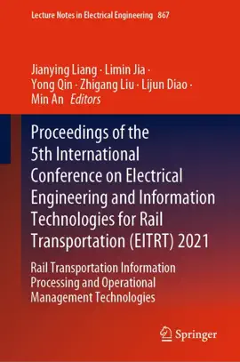 Read: Book Proceedings of the 5th International Conference on Electrical Engineering and Information Technologies for Rail Transportation (EITRT) 2021